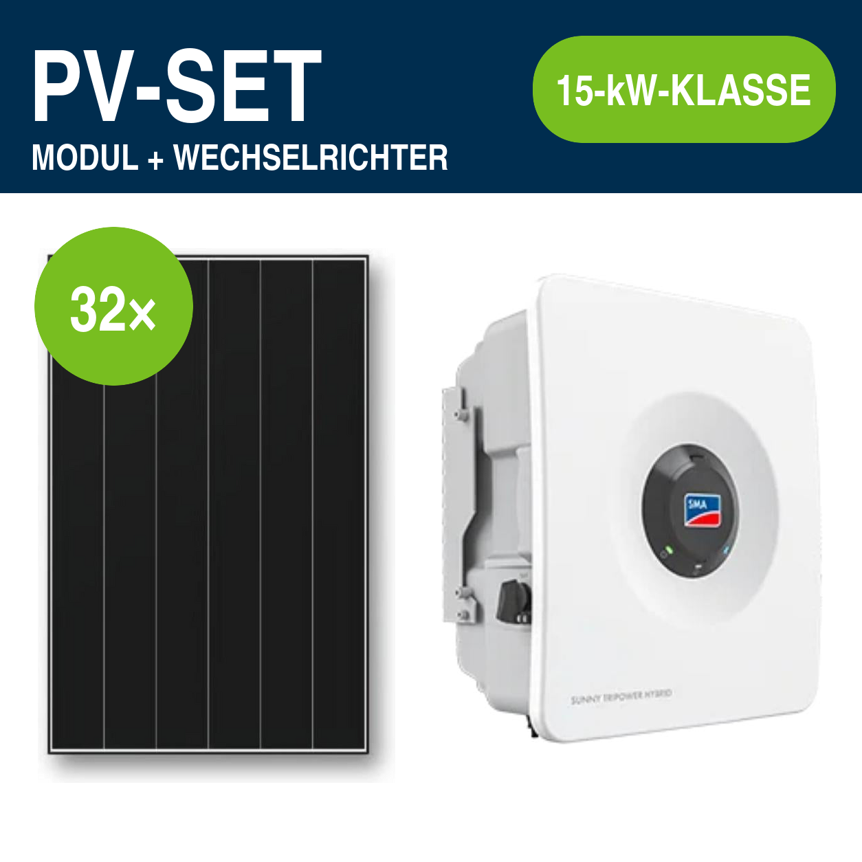32 Module – 15,68 kWp | Sunny Tripower Hybrid X 15,0 kW