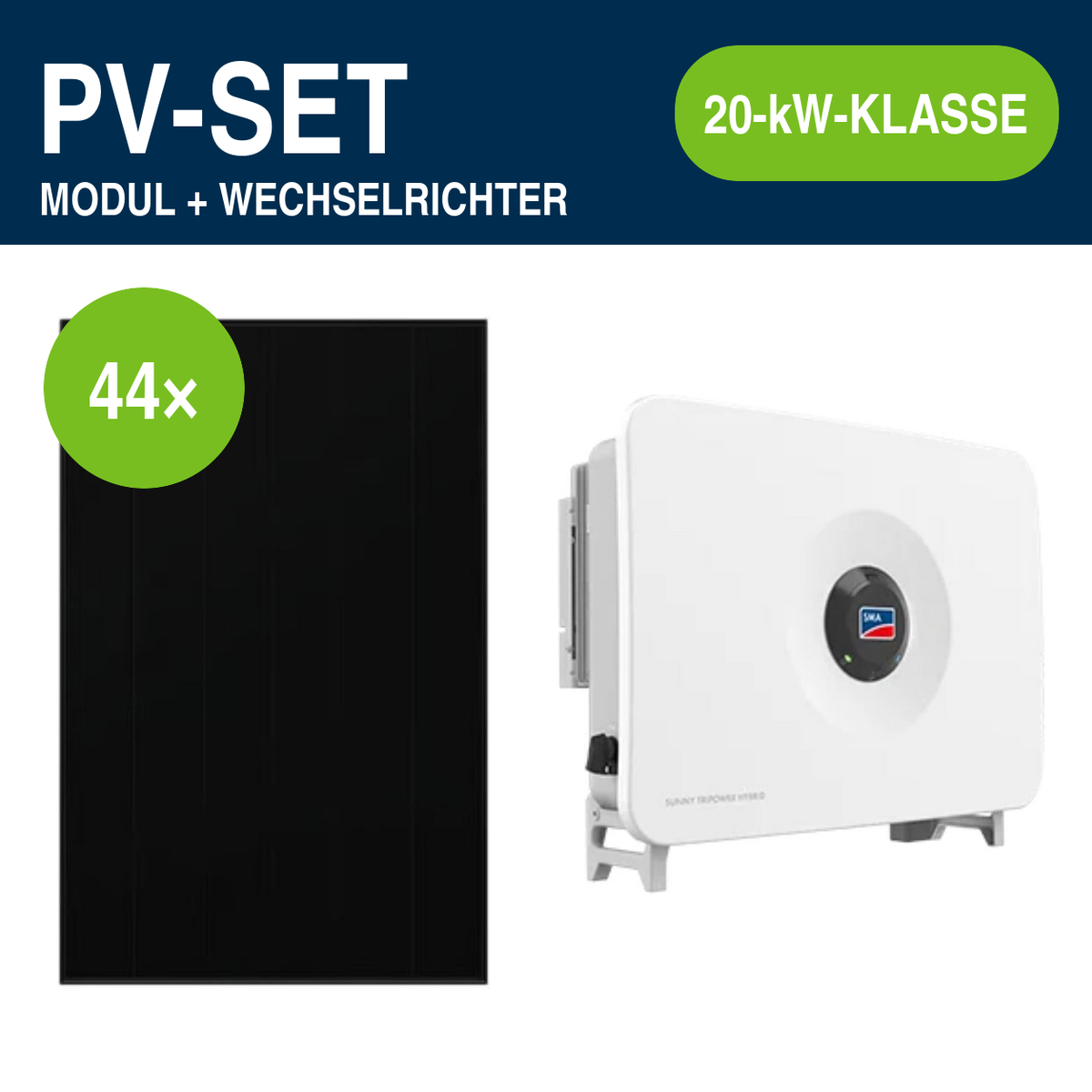 44 Module – 21,34 kWp | Sunny Tripower Hybrid X 20,0 kW